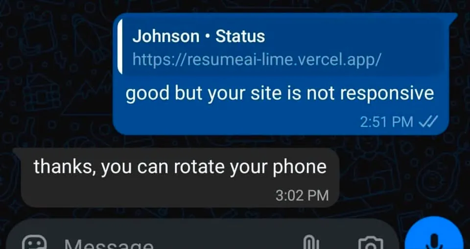 Chat meme: a client says the site is not responsive and the builder says to rotate the phone
