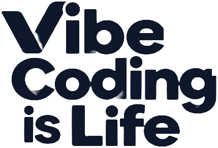 Vibe Coding is Life